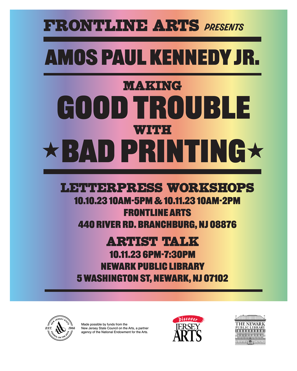 Event Poster for Amos Paul Kennedy Jr.'s visit. Included is information in body of this event posting, on a rainbow background in the style of letterpress broadside posters.